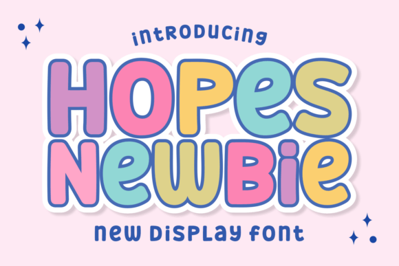 Discover the Playful Energy of Hopes Newbie Font