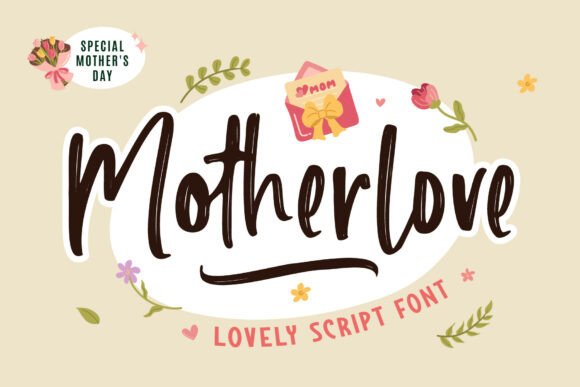 Motherlove: The Heartfelt Script Font for Family Designs