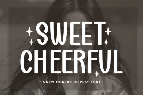 Sweet Cheerful: A Modern Display Typeface for Vibrant Designs