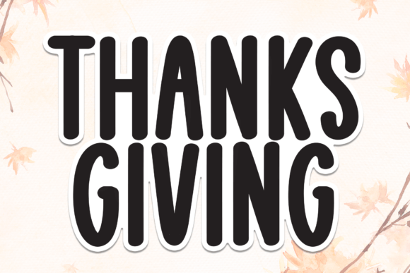 Thanks Giving: A Bold Display Typeface for Strong Statements