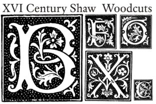 XVI Century Shaw Woodcuts: A Timeless Font for Display